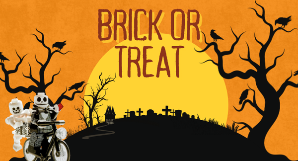 2025 Brick or Treat!